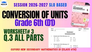 Class 6 Maths | Conversion of Units | Worksheet 3 – Q 3 | APS