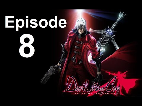 DMC | デビル メイ クライDevil May Cry: The Animated Series - Episode 8 English Dub [Full]