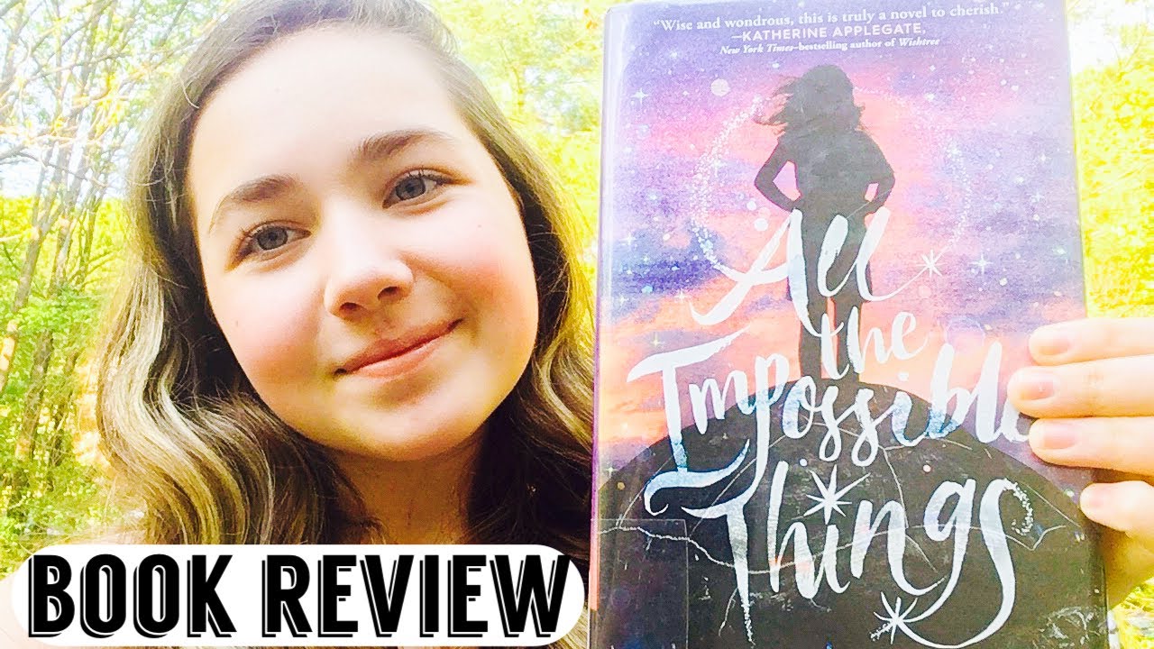 All the Impossible Things Book Review: ABC Alyssa the Book Critic