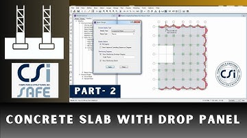 CSI SAFE Course -  07 Concrete Slab with Drop Panel Part 2