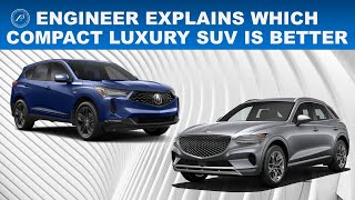 ENGINEER EXPLAINS WHICH COMPACT LUXURY SUV IS BETTER  JAPANESE vs KOREAN LUXURY BRANDS