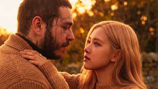 Post Malone & Rosé -  I Wish You Missed Me