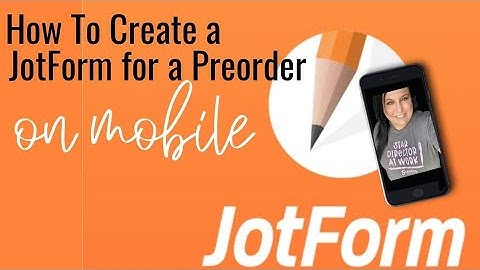 Create a JotForm Preorder on Mobile App