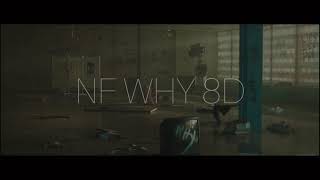 NF Why 8D audio