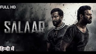 Salaar Part 1 Full Movie In Hindi Dubbed Full Hd 4k Movie Prabhas