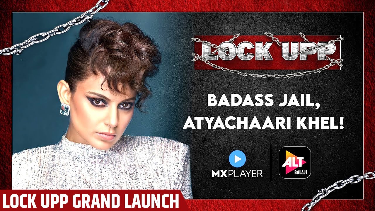 Lock Upp - Reality Show | Host - Kangana Ranaut | Ekta Kapoor ,Full Launch video