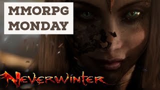 NEVERWINTER character classes 2019 | starting a NEW character | MMORPG MONDAY | 1