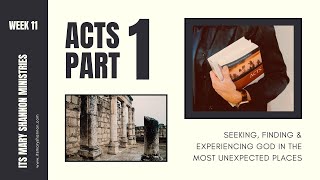 ACTS PART 1 WEEK 11 (12/04/2023)