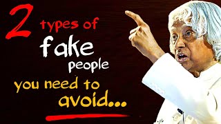 2 Types Of Fake People || Dr APJ Abdul Kalam Sir Quotes || Spread Positivity