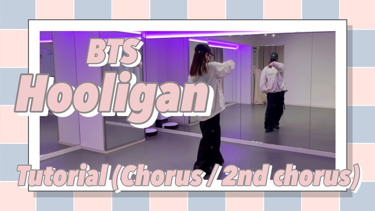 BTS - 'Hooligan' 【Dance Tutorial (Chorus)(2nd chorus)】【ダンス