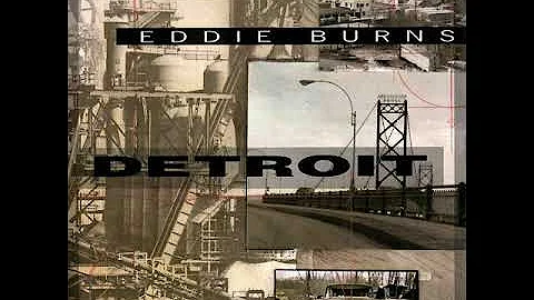 Eddie Burns - Detroit [Full Album]
