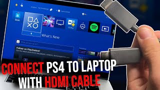 How To Connect Ps4 To Laptop With Hdmi Cable 2024