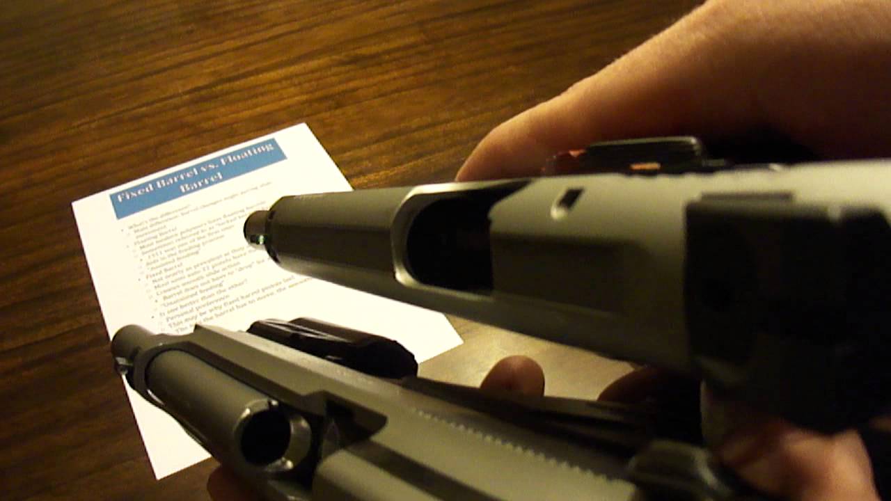 Fixed Barrel vs. Floating Barrel YouTube