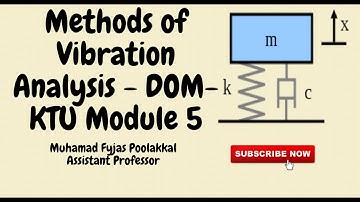 Methods of Vibration Analysis |DOM|KTU Module 5 - Part 2