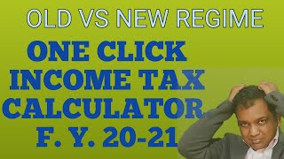 Income Tax Calculator for Financial Year 2020-21 Comparison between Old and New Regime screenshot 2