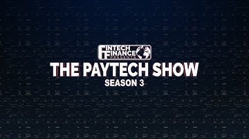 Fintech Finance Presents: The Paytech Show 3.03 - Open Banking, Use Cases, Mass Cases