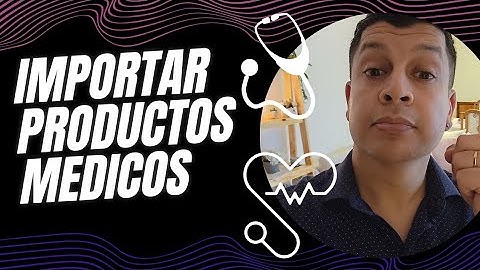 IMPORTAR PRODUCTOS MEDICOS EN ARGENTINA