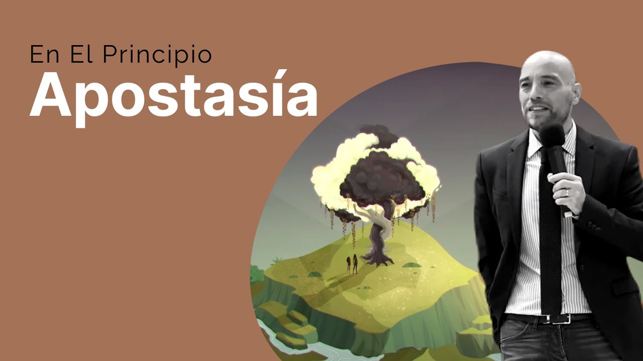 EN EL PRINCIPIO 15 | Apostasía | Israel Sanz