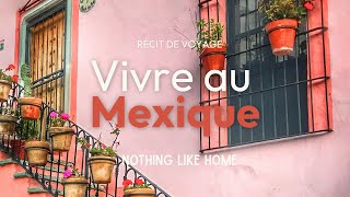 Voyage Mexique - Vivre au Mexique selon le?quipe de Terra Maya