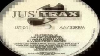 X-Press 2 - Music Express (Wild Pitch Mix) 1993