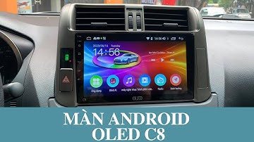 Màn hình DVD Android OLED C8! Siêu Phẩm Công Nghệ 2020