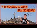 EXPLORANDO EL  CERRO SAN CRISTOBAL