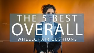 The Top 5 BEST Wheelchair Cushions - Over $5K Tested!