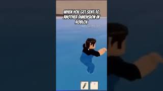 Sent To Another Dimension In Roblox 😭🌀