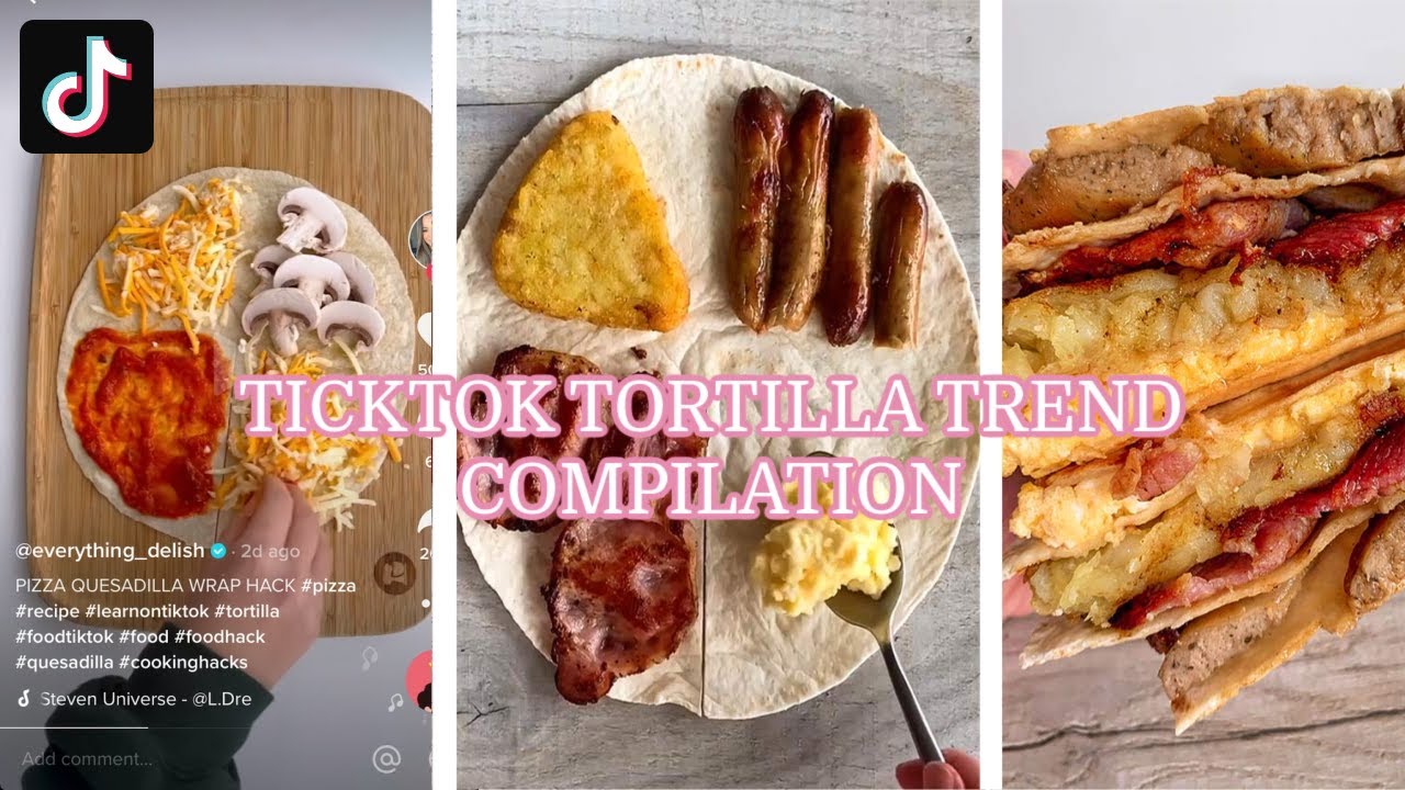 TIKTOK TORTILLA TREND COMPILATION