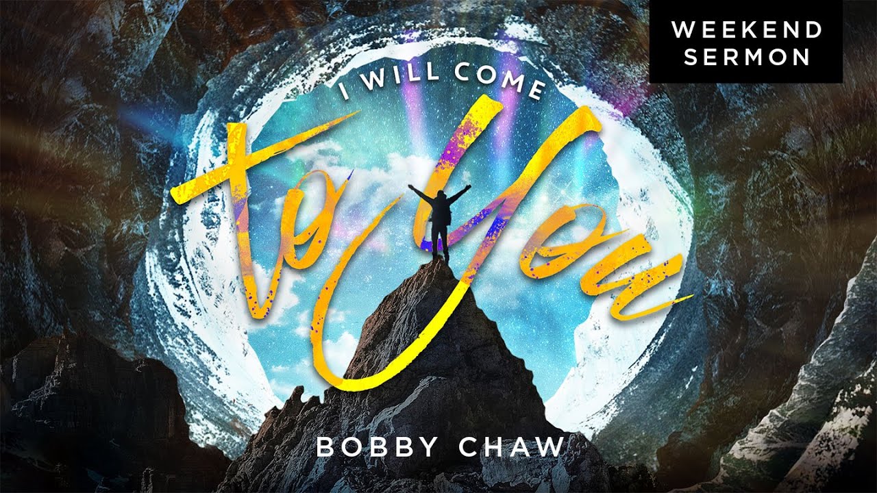 Bobby Chaw: I Will Come To You