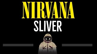 Nirvana • Sliver (CC) 🎤 [Karaoke] [Instrumental Lyrics]