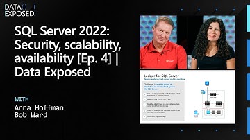 SQL Server 2022: Security, scalability, availability [Ep. 4] | Data Exposed