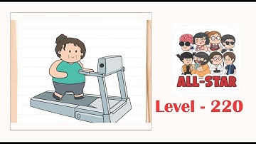 Brain test all star level 220 Time to do some running.