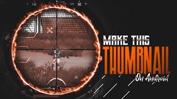 How To Edit Gaming Thumbnail In Android / Gaming Thumbnail In PicsArt & Pixellab / Bishal Matick