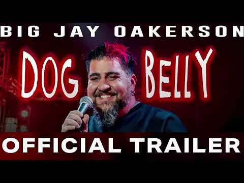 OFFICIAL TRAILER: Dog Belly | Big Jay Oakerson | Stand Up Comedy