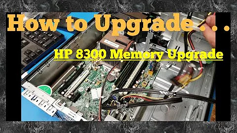 HP 8300 Desktop Memory Upgrade