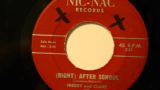 Video thumbnail of "Freddy and Claire - (Right) After School - Rare Teen Doo Wop"