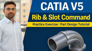 CATIA V5 Rib & Slot Command Tutorial | Practice Exercise for Beginners