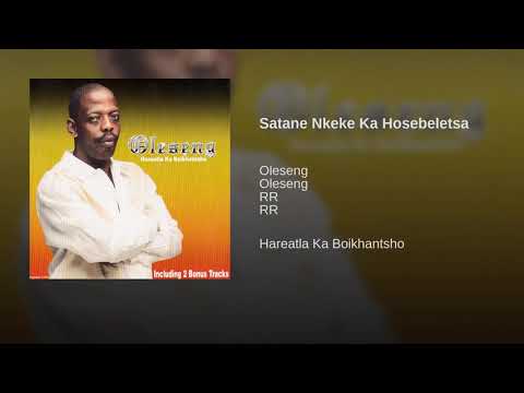 Oleseng - Satane Nkeke Ka Hosebeletsa (Official Audio)