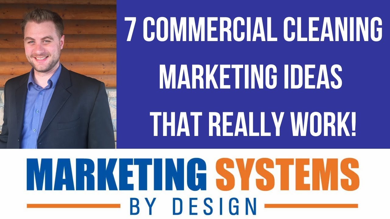 The 7 Best Commercial Cleaning Marketing Ideas That Actually Work YouTube