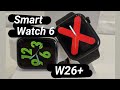 Обзор Smart Watch 6 IWO W26+