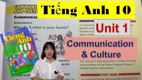 Tiếng Anh lớp 10 Unit 1 Communication and Culture - Family life / HeartQueen Quyên Hoàng