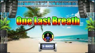 One Last Breath - Creed (Reggae Remix) Dj Jhanzkie 2022