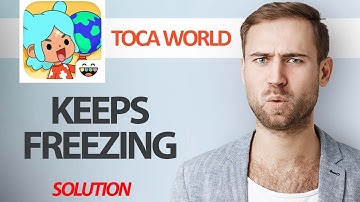 How To Fix Toca Life World App Keeps Freezing | Step By Step