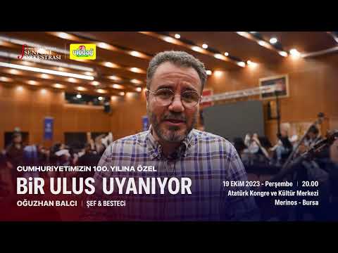 Cumhuriyetimizin 100. Yılına Özel: BİR ULUS UYANIYOR