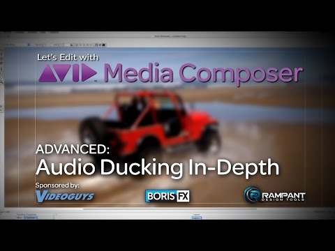 Let's Edit with Media Composer - ADVANCED - Audio Ducking In-Depth 1