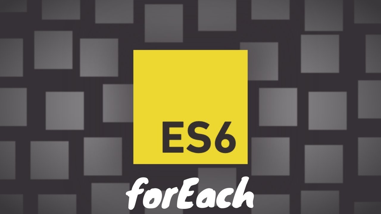 foreach คือ  New Update  [ES6] forEach object