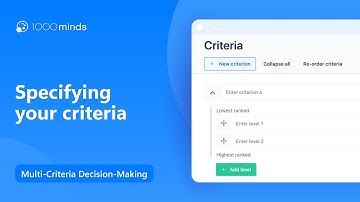 Specifying Your Criteria – 1000minds Multi-Criteria Decision-Making