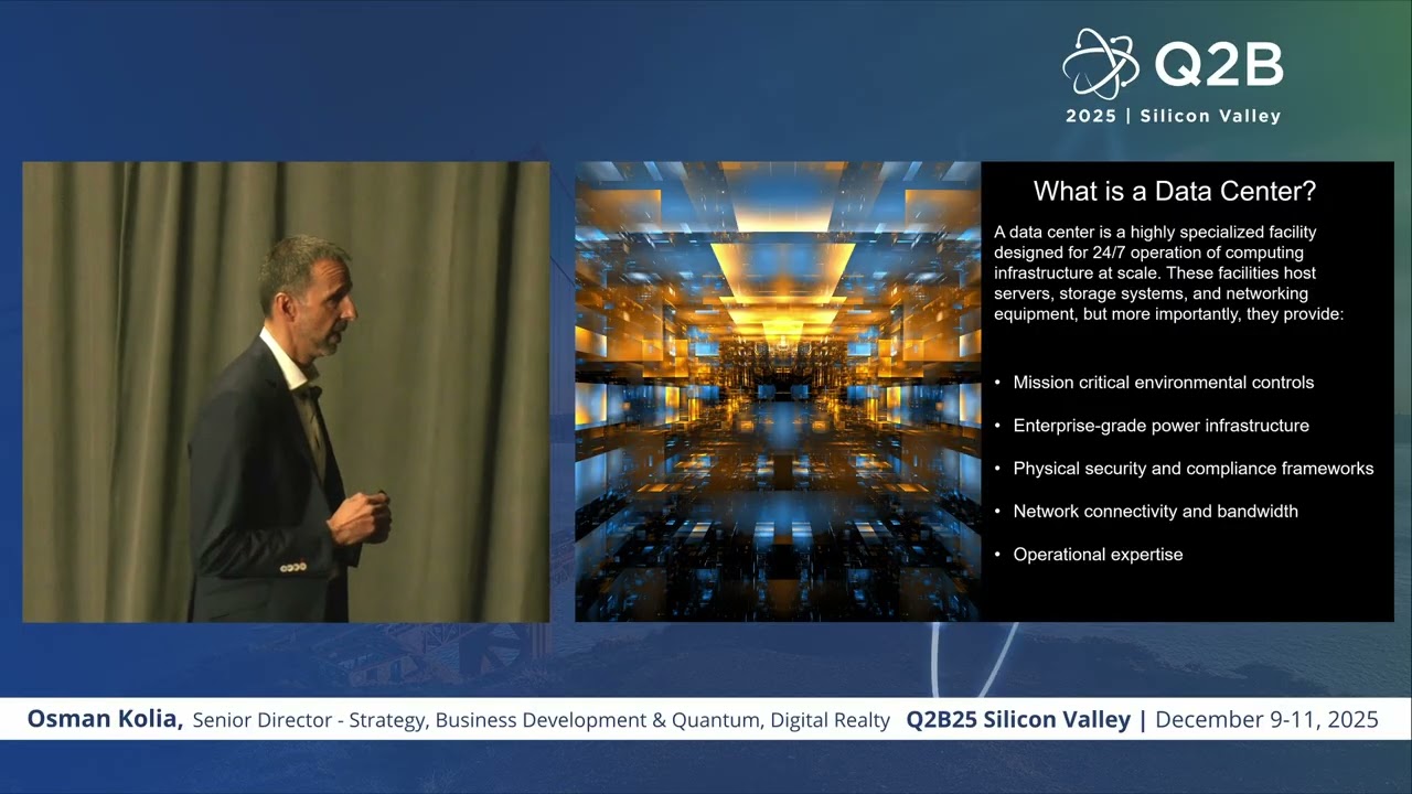 Q2B25 Silicon Valley | Osman Kolia, Senior Director, Strategy, Bus. Dev. & Quantum, Digital Realty