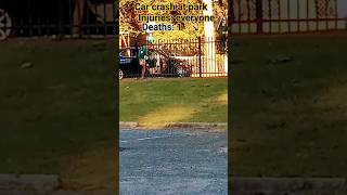 fatal accident at park #crash #car #cars #kerosene